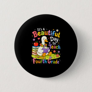 Back to school beautiful day to teach fourth grade button