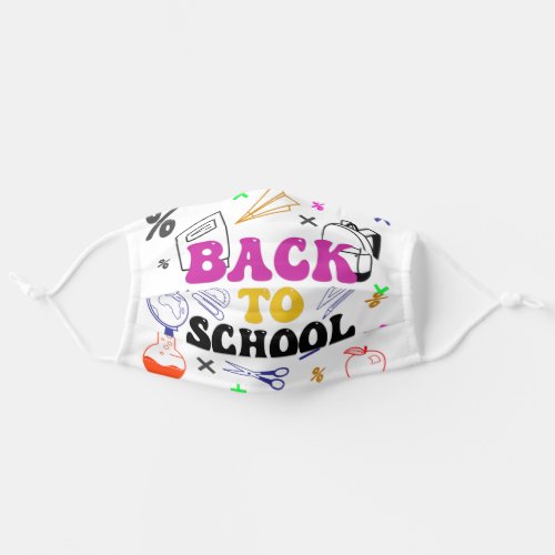 Back To School  Best gift for 1st day of school Adult Cloth Face Mask