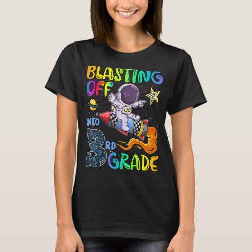 Back To School Blasting Off Into 3rd Grade Astrona T_Shirt