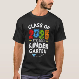 Back To School Class Of 2035 Kindergarten Teacher T-Shirt