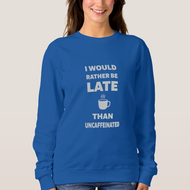 Back To School | Coffee Lover Design Sweatshirt (Front)