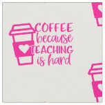 back to school coffee lover teacher cute fabric