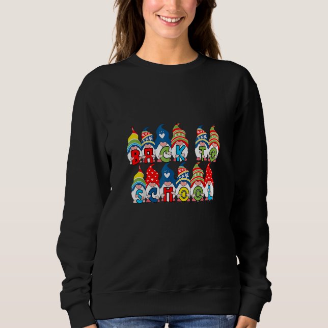 Back To School Cute Gnome School Teacher Day Sweatshirt (Front)