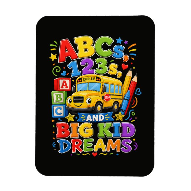 Back to School First Day Big Kid Dreams Magnet (Vertical)