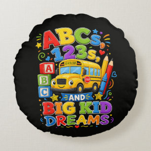 Back to School First Day Big Kid Dreams Round Pillow