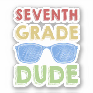 Back To School First Day Of 7Th Grade Dude Sticker