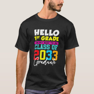 Back To School First Day Of First Grade Hello 1St T-Shirt