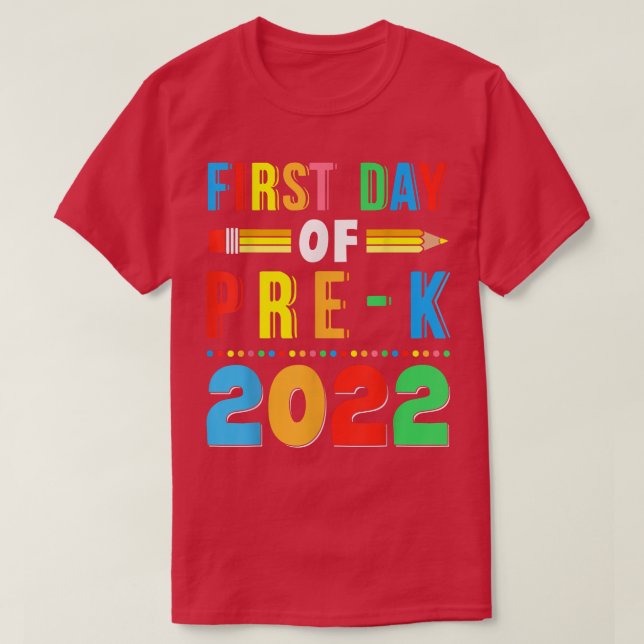Back To School First Day Of PreK 2022 Teachers Stu T-Shirt (Design Front)