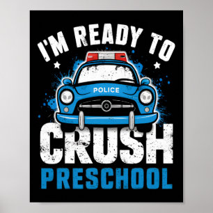 Back To School First Day Of Preschool Police Car B Poster
