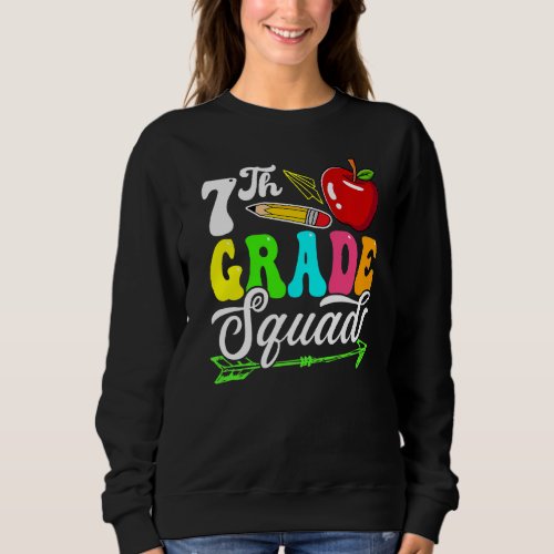 Back To School First Day Of Seventh Grade Squad Te Sweatshirt