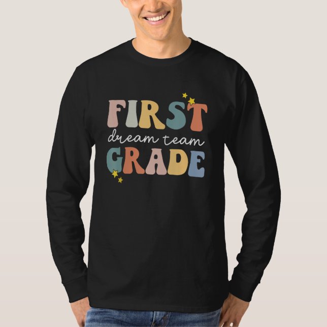 Back to School First Grade Dream Team Groovy Teach T-Shirt (Front)