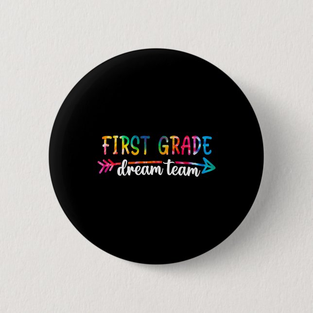 Back To School First Grade Dream Team Students Tea Button (Front)