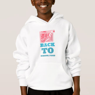 Back To School Food-School Lunch Break  Hoodie