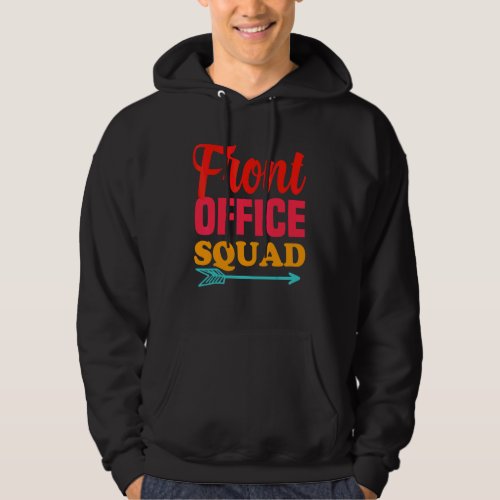 Back To School Front Office Squad Best Ever Secret Hoodie
