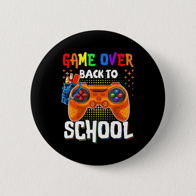 Back To School Fun Game Over Teacher Student Contr Button (Front)