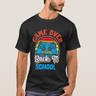Back To School Fun Game Over Teacher Student Contr T-Shirt