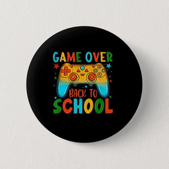 Back To School Fun Game Over Teacher Student Kid  Button (Front)