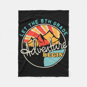 Back To School Fun Let The 8th Grade Adventure Beg Fleece Blanket