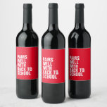 Back to school funny red wine label