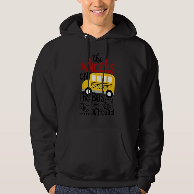 Back To School Funny The WHEELS On The BUS Toddler Hoodie (Front)