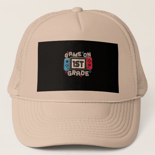 Back To School Game On 1st Grade Funny Gamer Kids  Trucker Hat