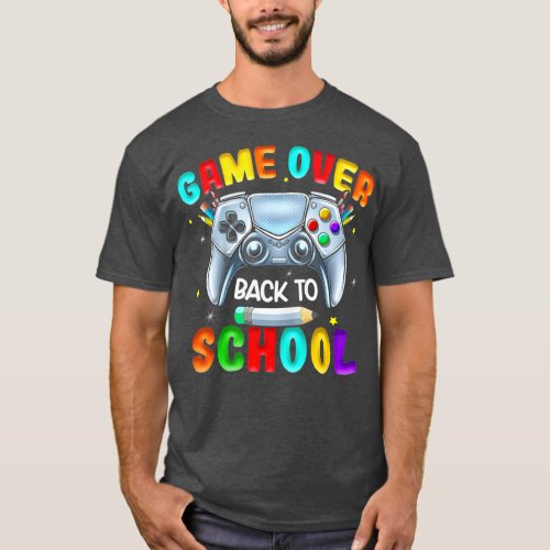 Back To School Game Over First Day Of School Funny T_Shirt