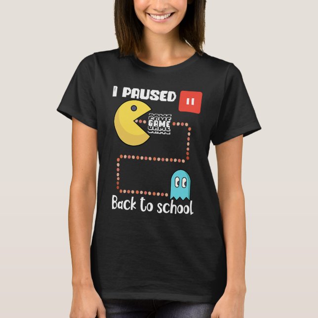 Back to school Gamer squad I paused my game T-Shirt (Front)