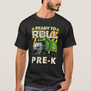 Back To School  Garbage Truck Ready To Roll Pre K T-Shirt