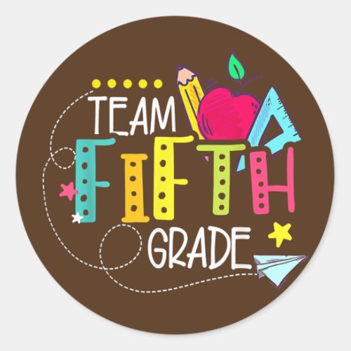 Back To School Gifts Team Fifth Grade 5th Teacher Classic Round Sticker