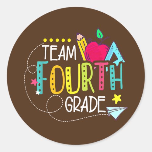Back To School Gifts Team Fourth Grade 4th Classic Round Sticker