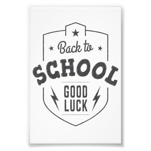 Back To School Good Luck Photo Print