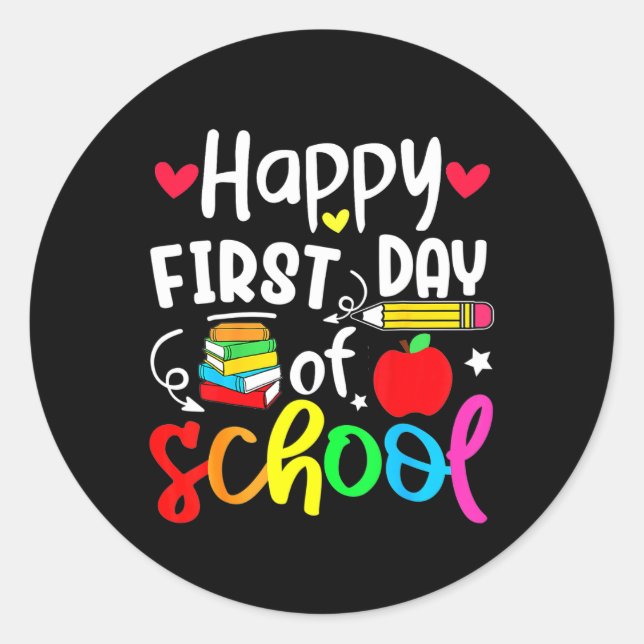 Back To School Happy First Day Of School Student T Classic Round Sticker (Front)