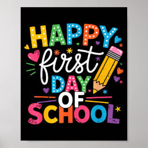 Back to school happy first day of school teacher poster