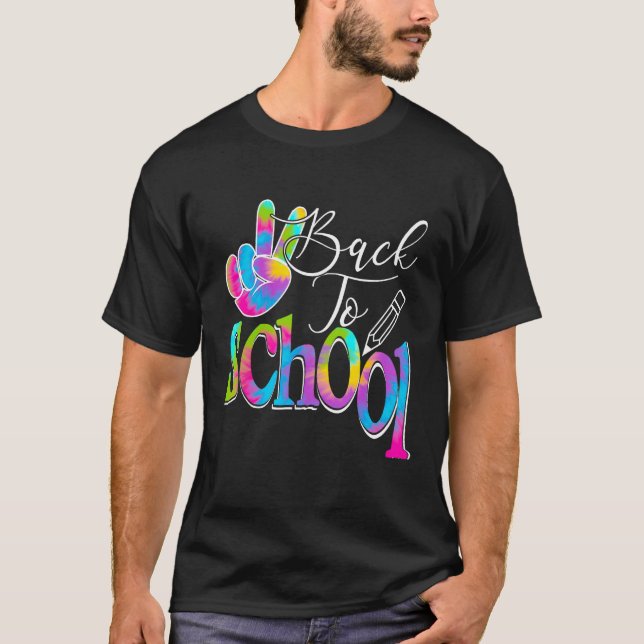 Back To School Happy First Day Of School Tie dye T T-Shirt (Front)