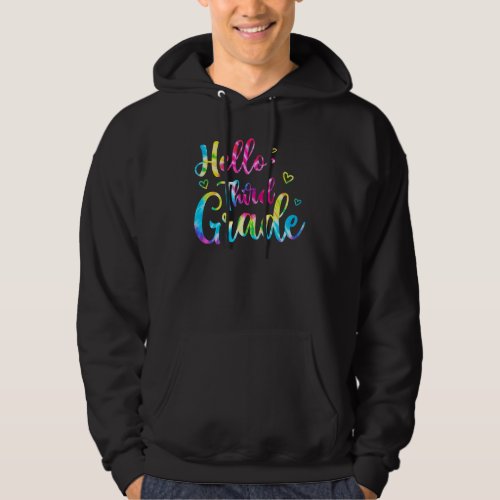 Back To School Hello 3rd Grade Third Grade Tie Dye Hoodie