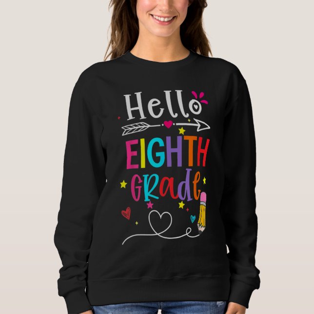 Back To School Hello Eighth Grade First Day Boy Gi Sweatshirt (Front)