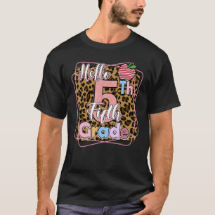Back To School Hello Fifth Grade 5th Grade Teacher T-Shirt