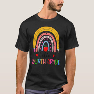 Back To School Hello Fourth Grade Teacher Rainbow T-Shirt
