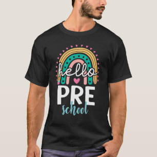Back To School Hello Preschool Rainbow Teacher Stu T-Shirt