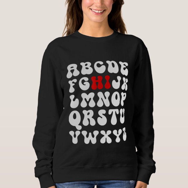 Back To School Hi Alphabet Pre K Kindergarten Teac Sweatshirt (Front)
