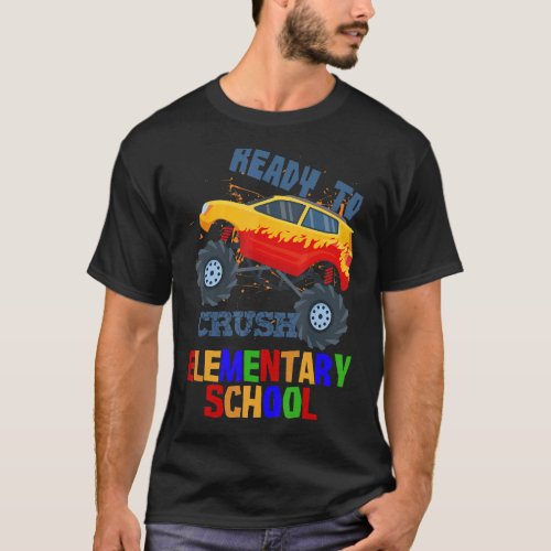 Back To School I Crushed Elementary School Monster T_Shirt