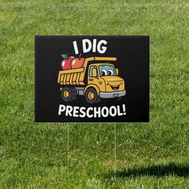 Back to School I Dig Preschool Dump Truck Sign (Insitu)