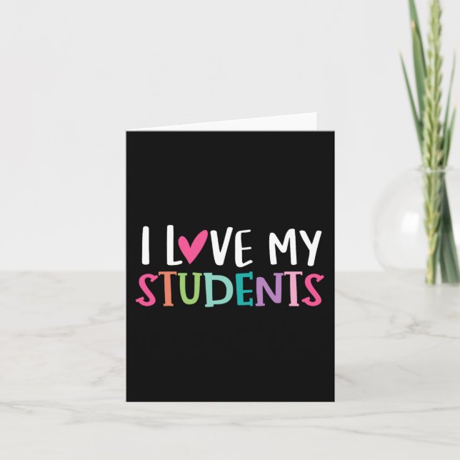 Back To School I love My Students Teachers Women B Card (Front)