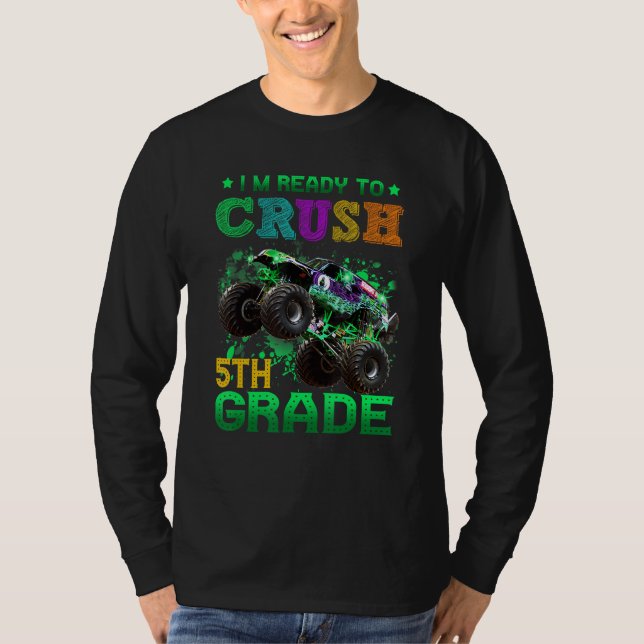 Back To School I m Ready to Crush 5th Grade Monste T-Shirt (Front)