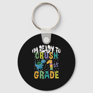 Back To School I'm Ready To Crush 1st Grade Dino Keychain