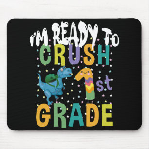 Back To School I'm Ready To Crush 1st Grade Dino Mouse Pad