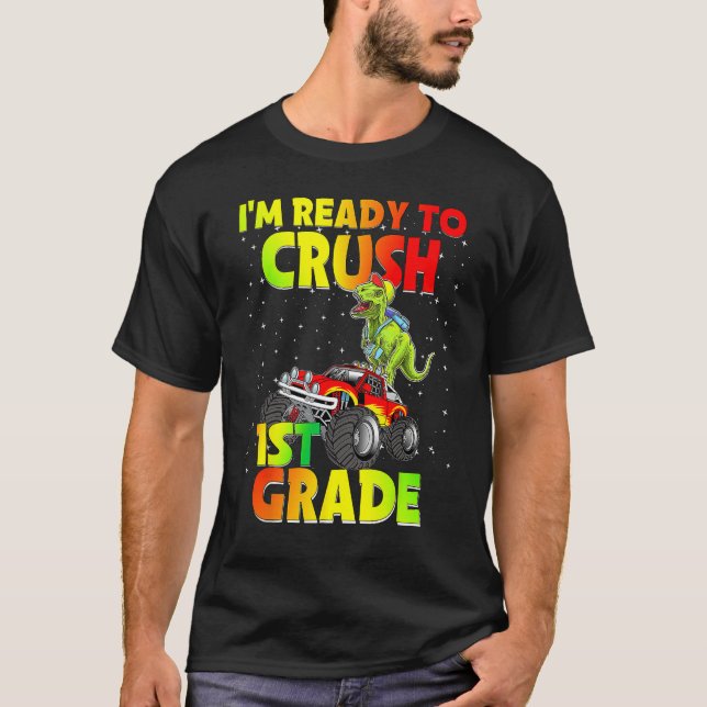 Back To School I'm Ready To Crush 1st Grade Dinosa T-Shirt (Front)