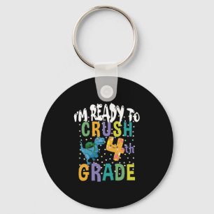 Back To School I'm Ready To Crush 4th Grade Dino Keychain