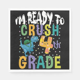 Back To School I'm Ready To Crush 4th Grade Dino Napkins