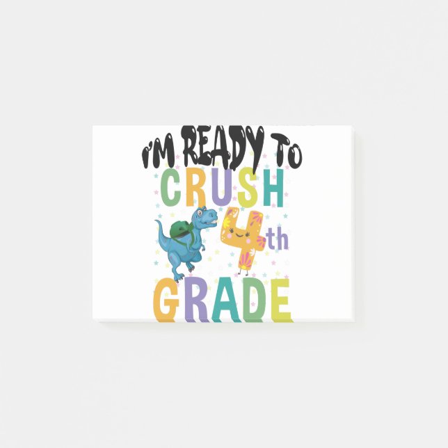 Back To School I'm Ready To Crush 4th Grade Dino Post-it Notes (Front)